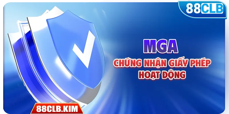 MGA - Chứng nhận giấy phép hoạt động