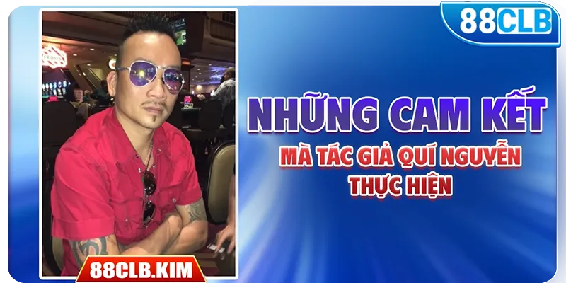 Những cam kết mà tác giả Quí Nguyễn thực hiện