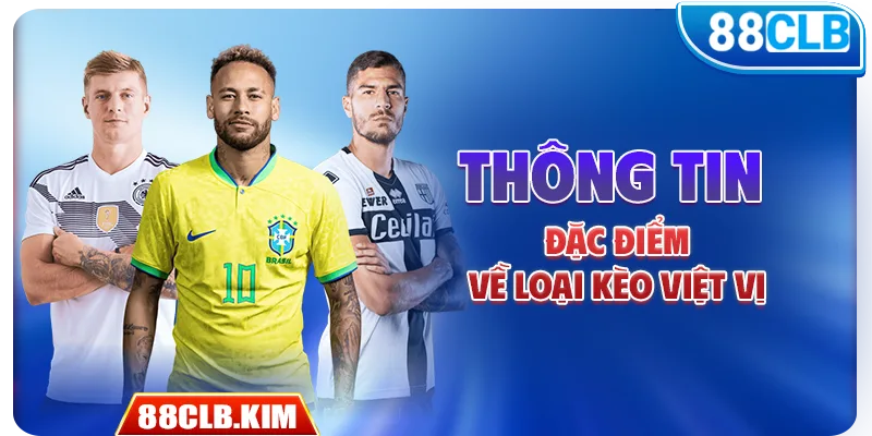 Thông tin, đặc điểm về loại kèo việt vị